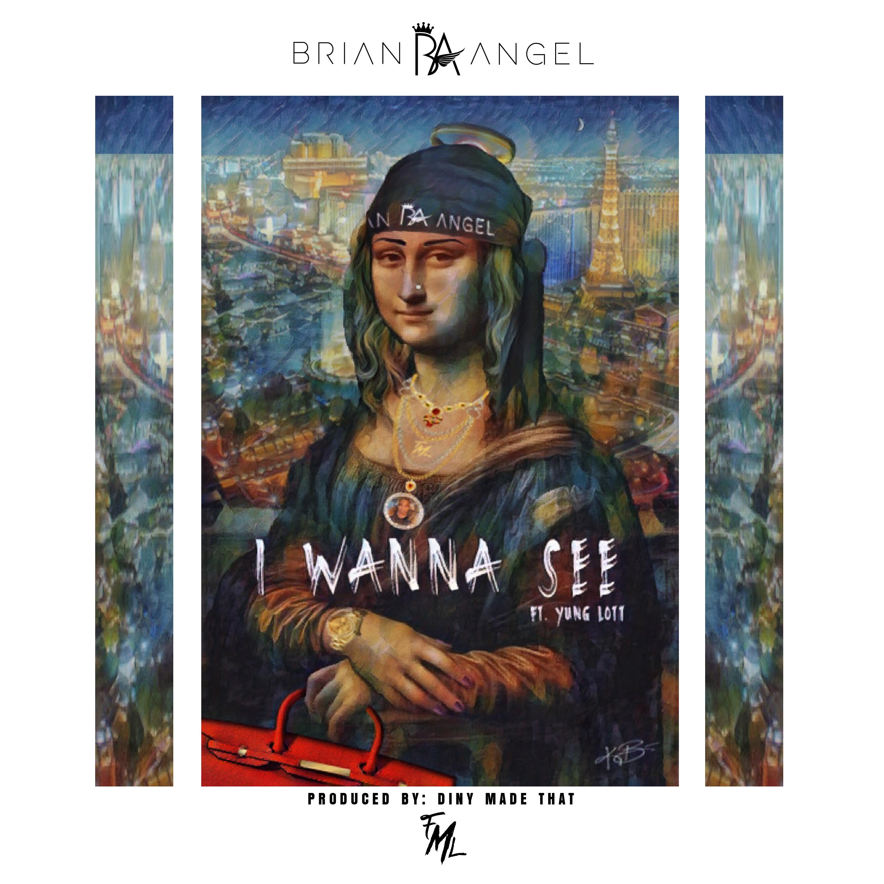 Brian Angel - I Wanna See
