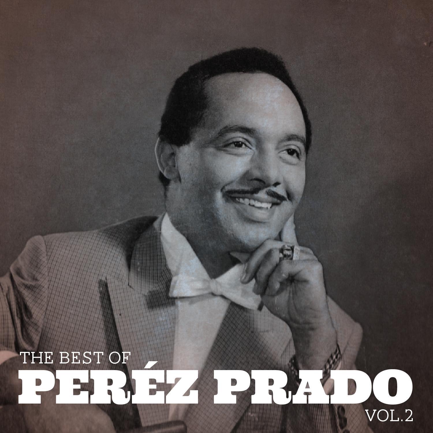 The Best Of Pérez Prado, Vol.2