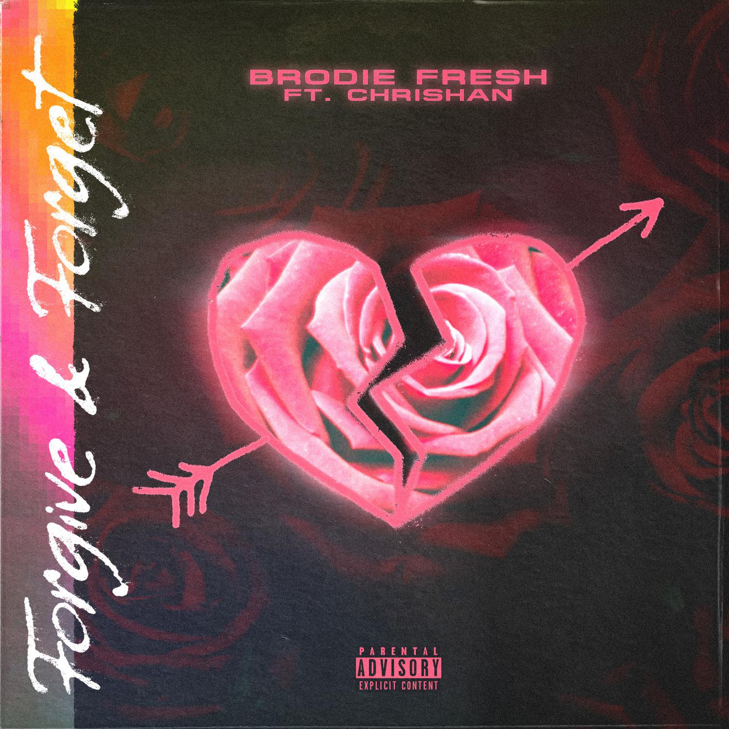 Brodie Fresh - Forgive & Forget