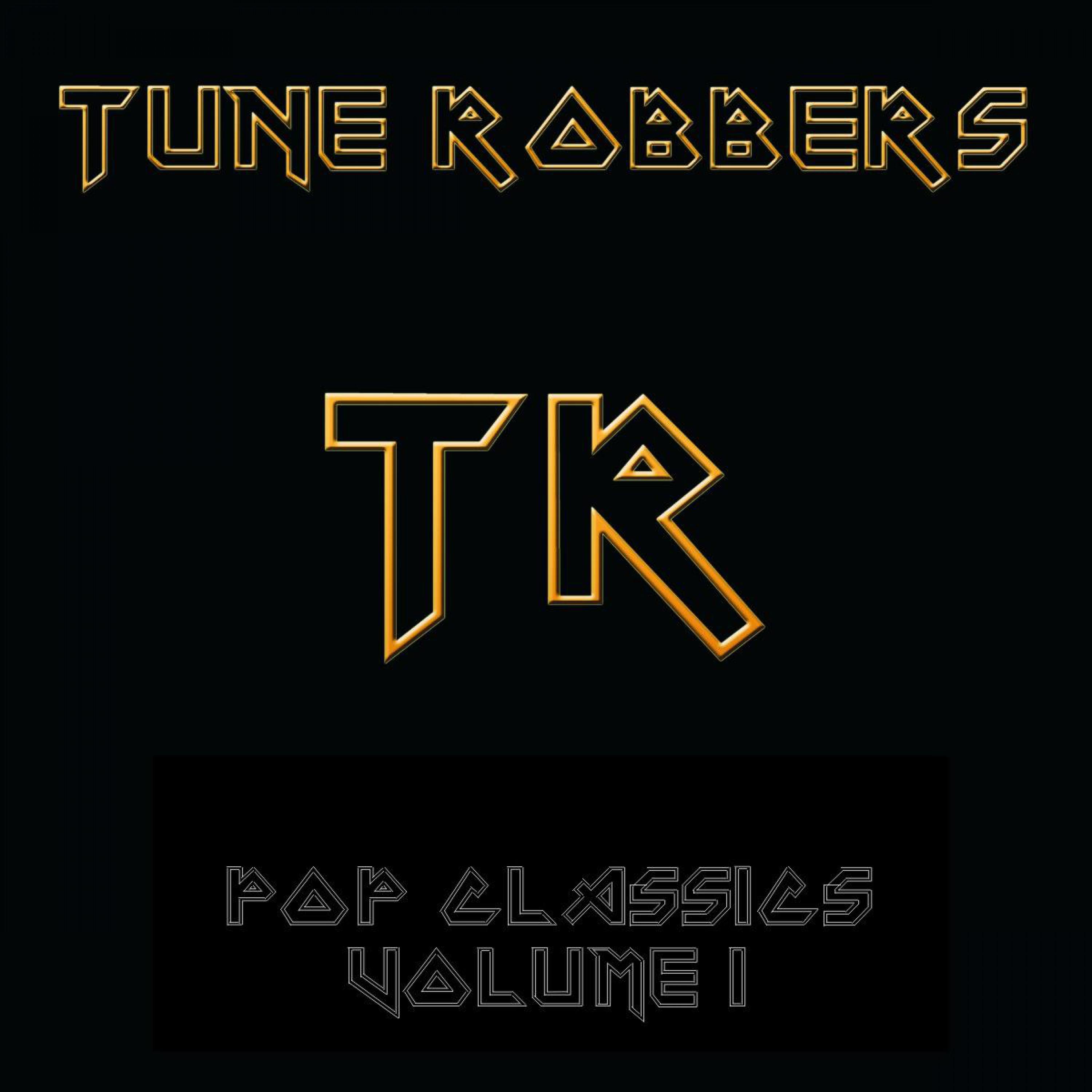 The Tune Robbers Play Pop Classics Vol. 1