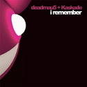 I Remember (Remixes)专辑