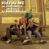 DJ Brendo Boladão - Vida de Mc