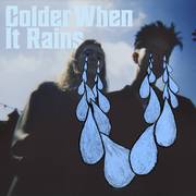 Colder When It Rains