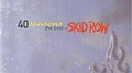 40 Seasons Best of Skid Row专辑