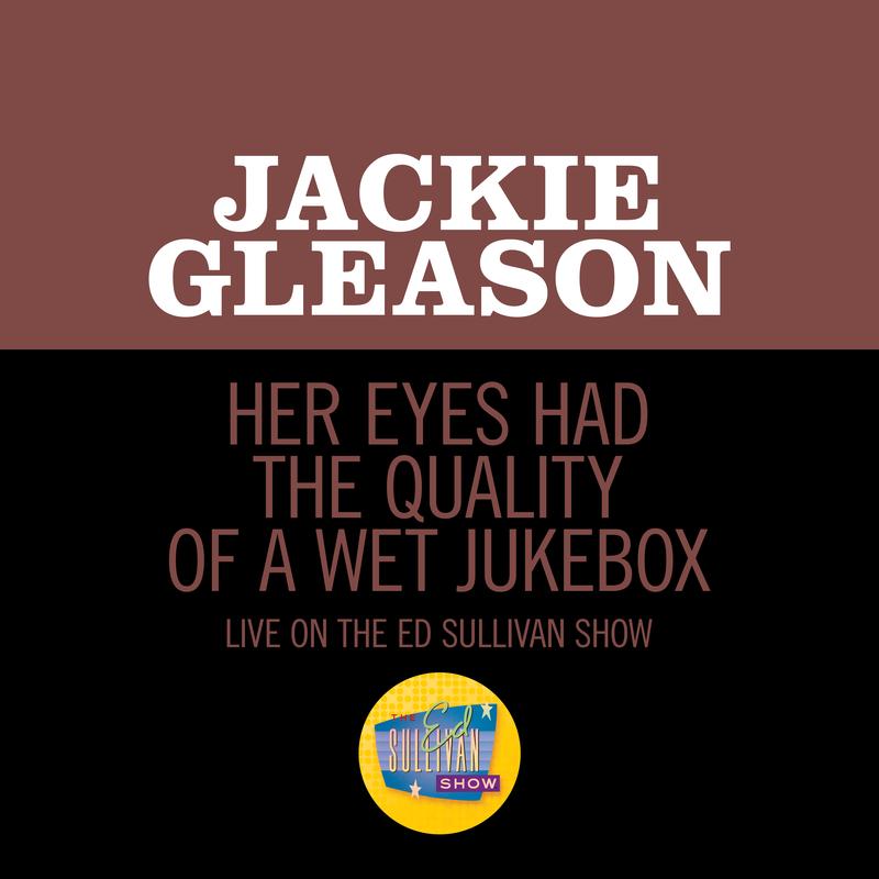 Her Eyes Had The Quality Of A Wet Jukebox (Live On The Ed Sullivan Show, February 6, 1949)
