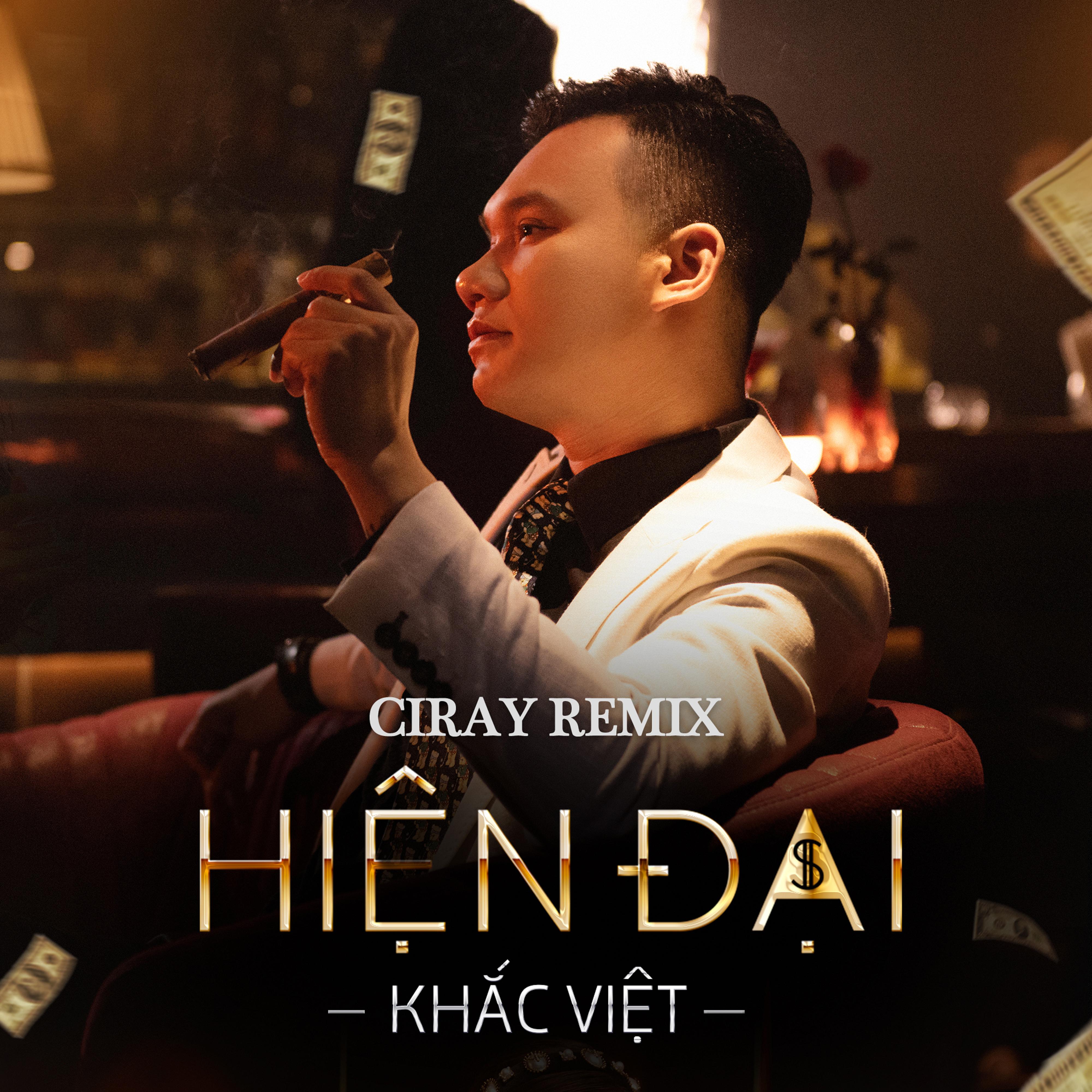 Hiện Đại (Ciray Remix)