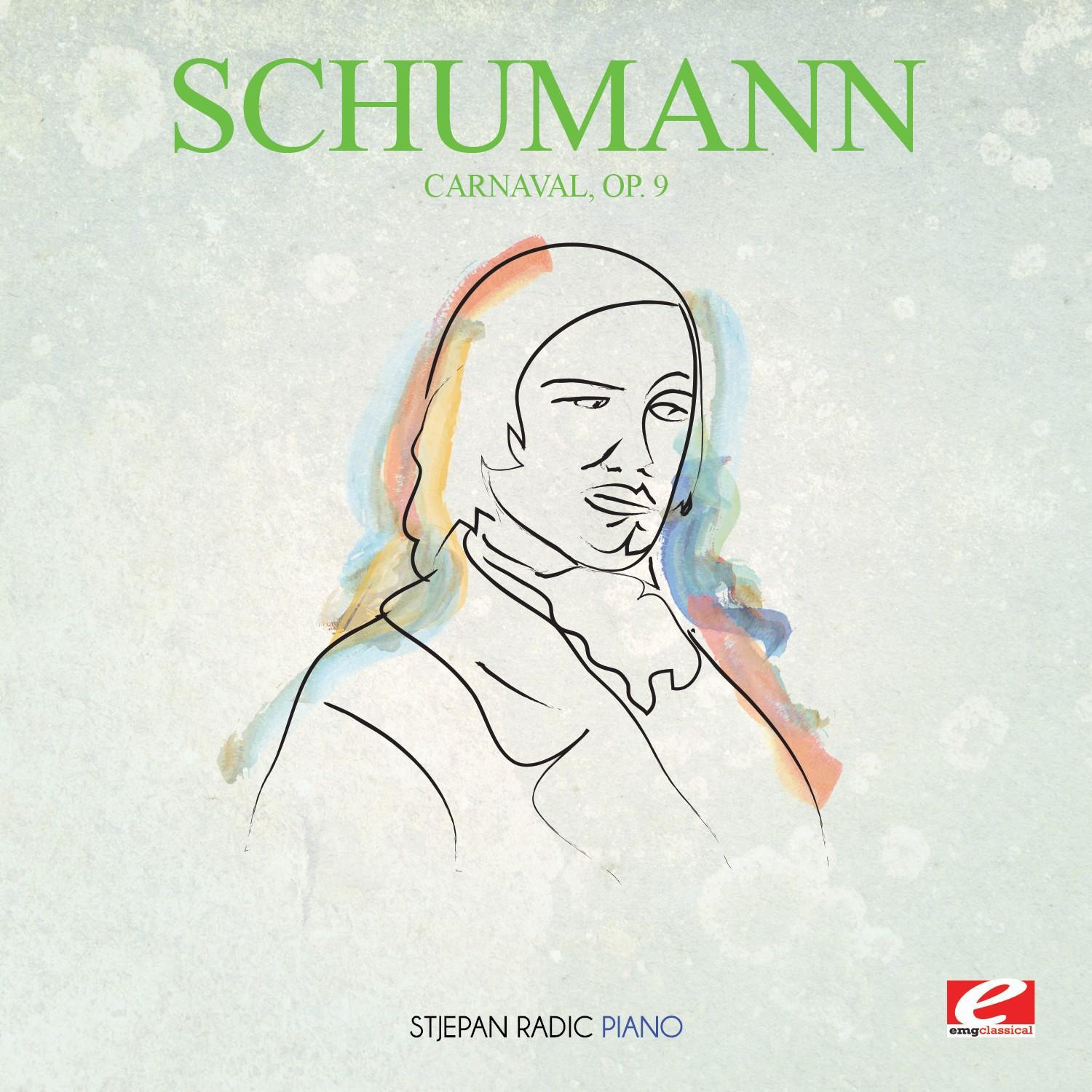 Schumann: Carnaval, Op. 9 (Digitally Remastered)专辑