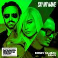 Say My Name (Sidney Samson Remix)