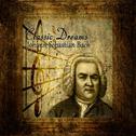 Classic Dreams: Johann Sebastian Bach专辑
