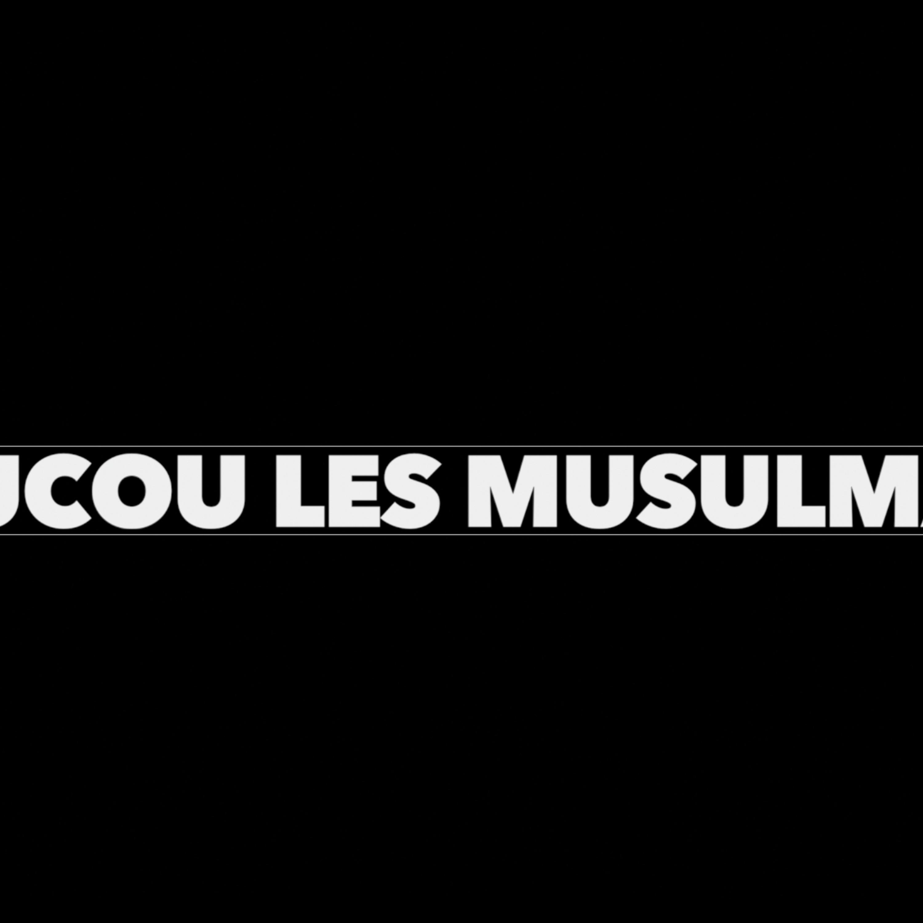 Coucou les musulmans