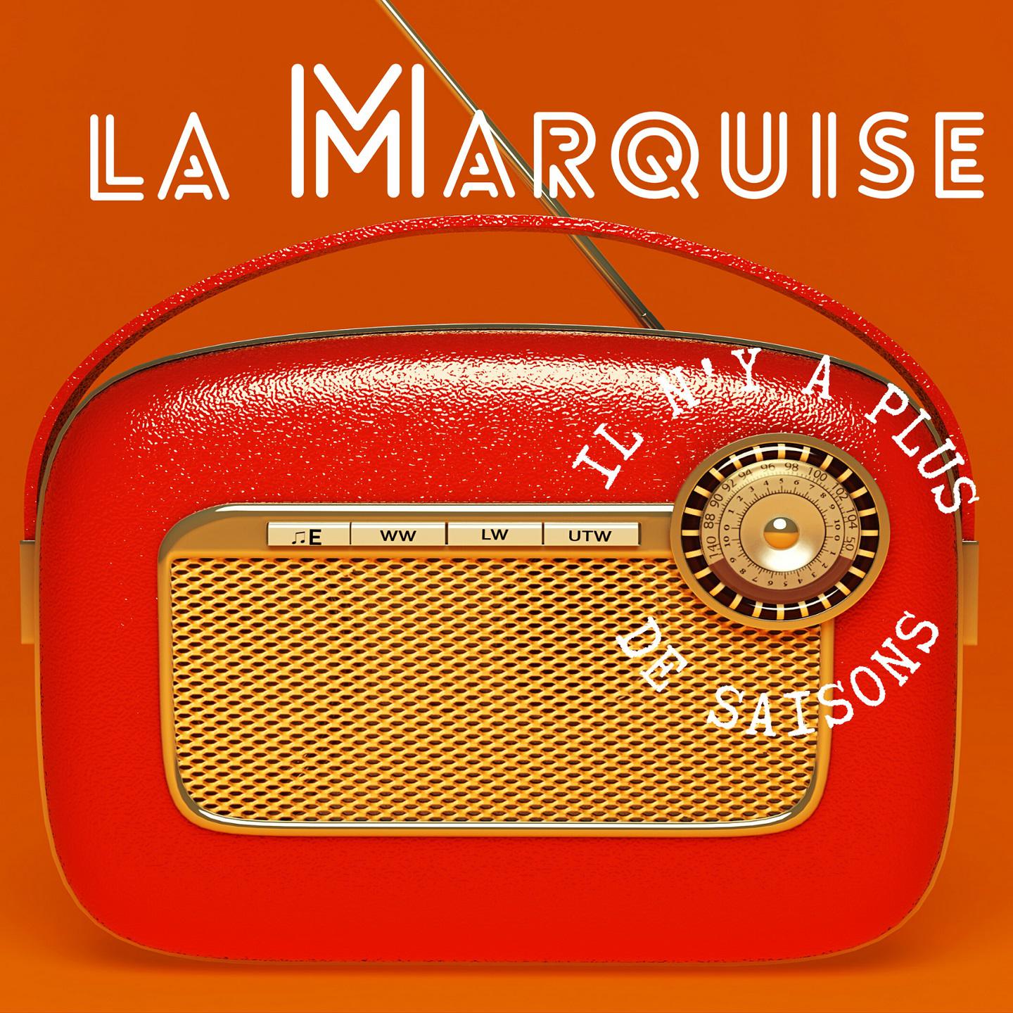 La Marquise - La république