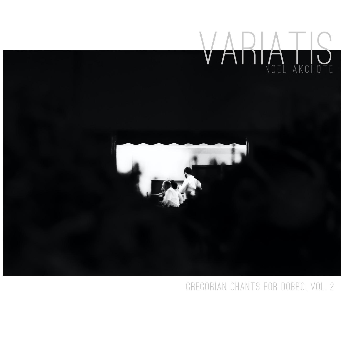 Variatis (Gregorian Chants For Dobro, Vol. 2)