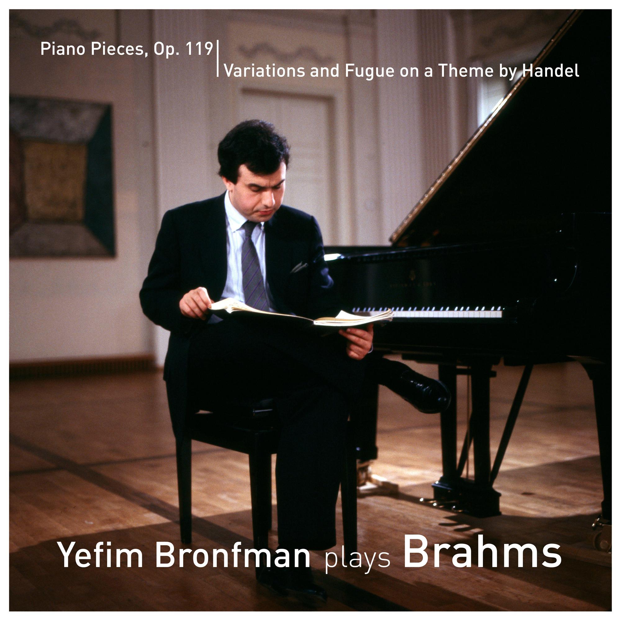 Yefim Bronfman - 25 Variations & Fugue on a Theme of Handel in B-Flat Major, Op. 24:Var. XI-XII