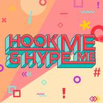 Hook Me & Hype Me专辑