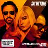 Say My Name (Afrojack & Chasner Remix)