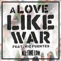 A Love Like War专辑