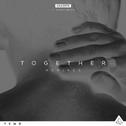 Together Remixes专辑
