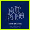 Sem Thomasson - The Answer