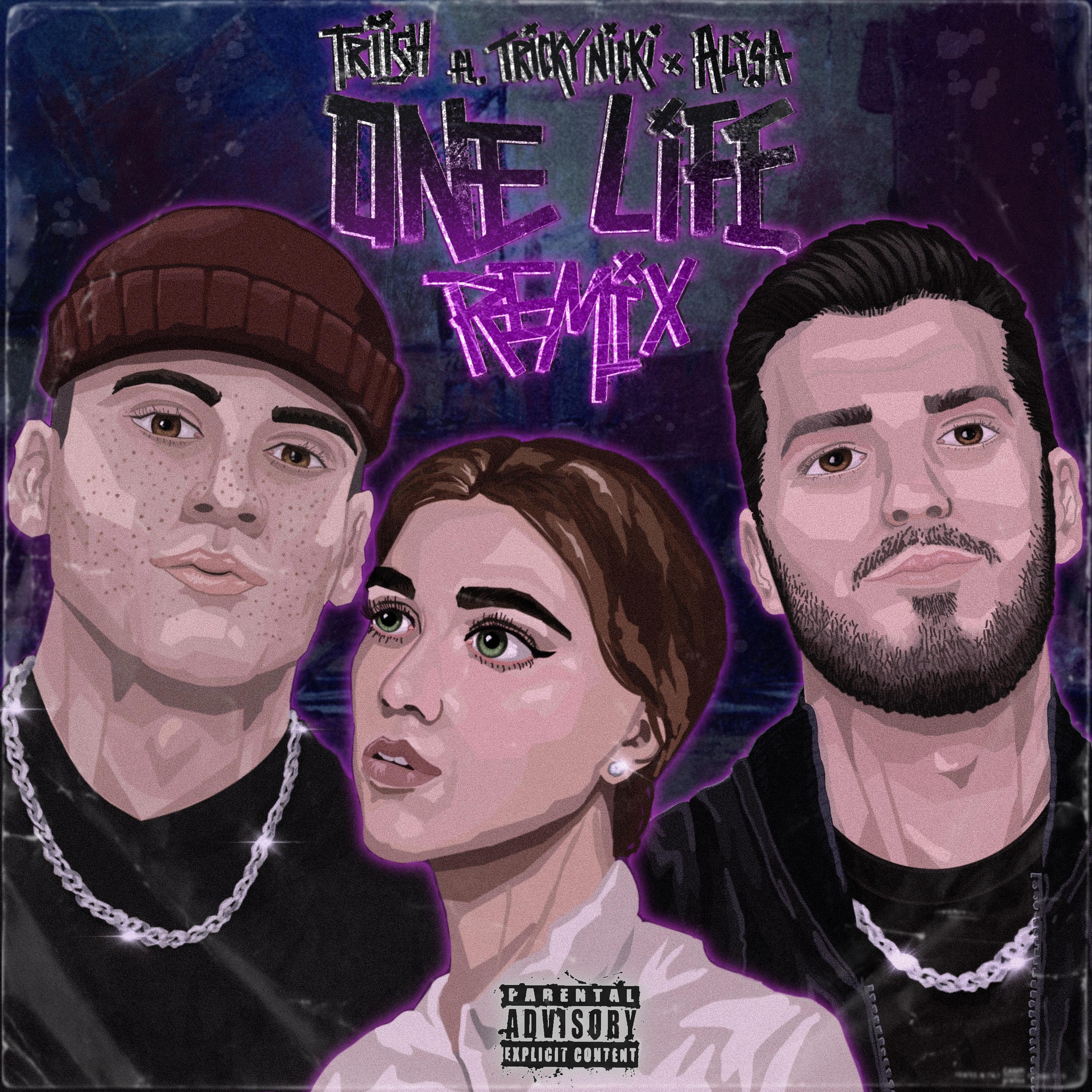 One Life (Remix) (feat. Tricky Nicki, ALISA)