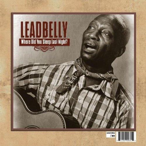 Lead Belly Legacy, Vol. 1: Where Did You Sleep Last Night