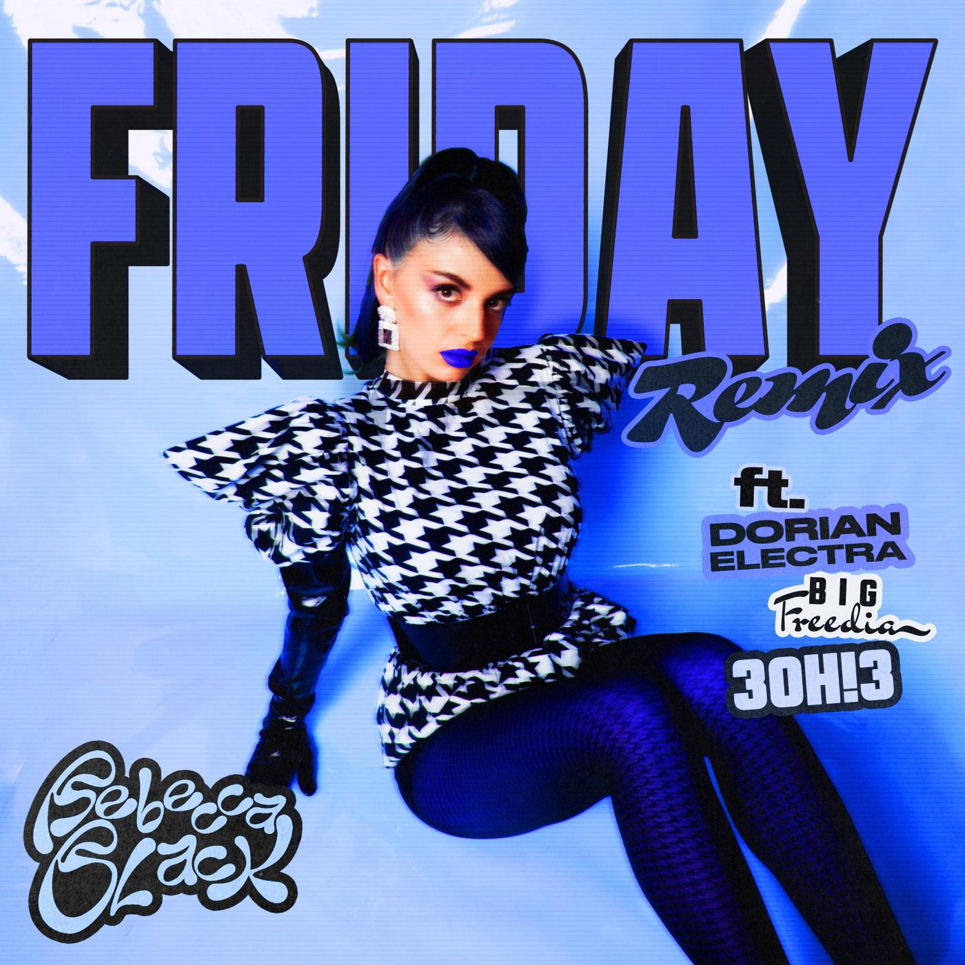 Rebecca Black - Friday (Remix) [feat. 3OH!3, Big Freedia & Dorian Electra]