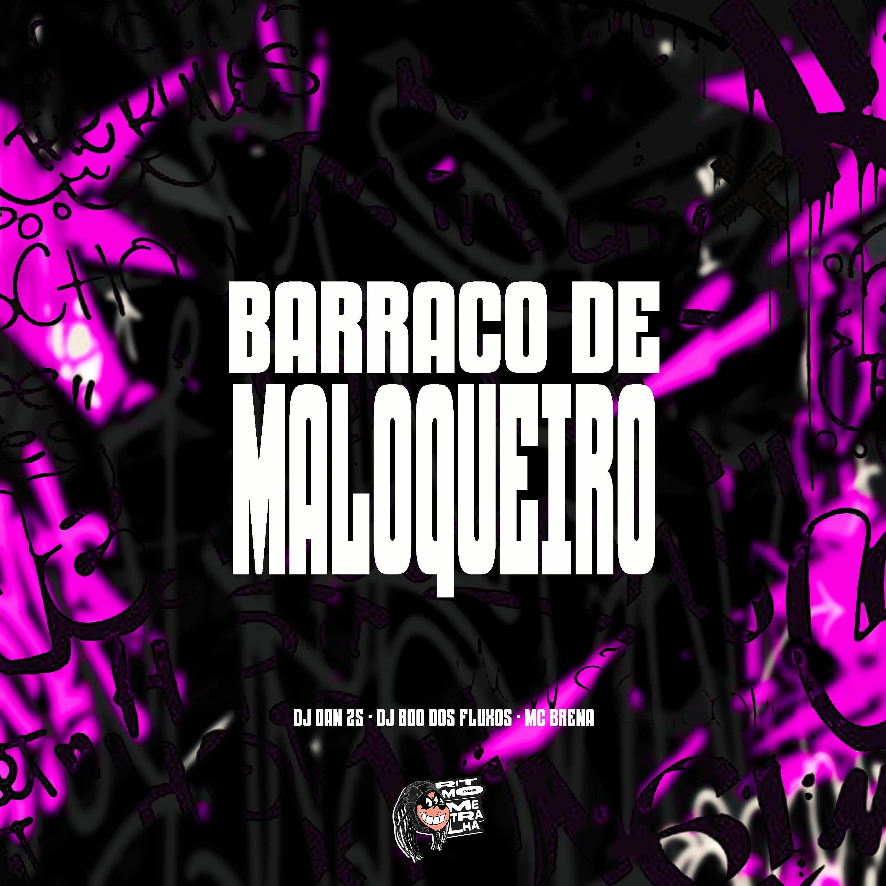 DJ Dan zs - Barraco de Maloqueiro