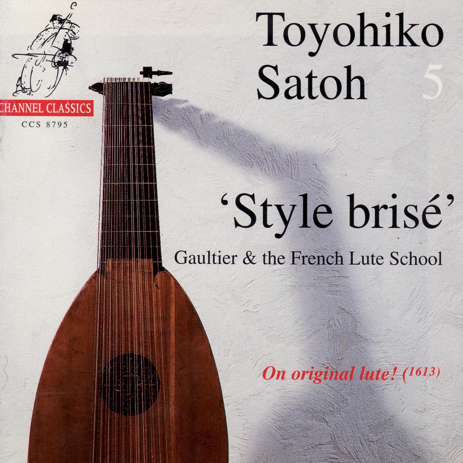 Style Brisé - Gaultier & The French Lute School