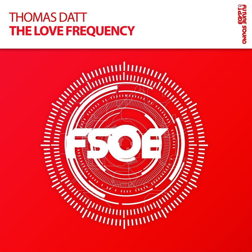 Thomas Datt - The Love Frequency (Original Mix)