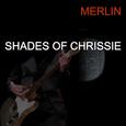 Shades of Chrissie