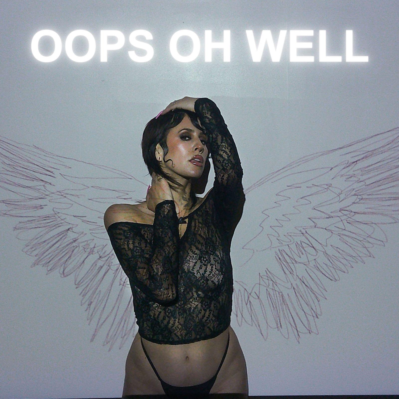 Oops Oh Well