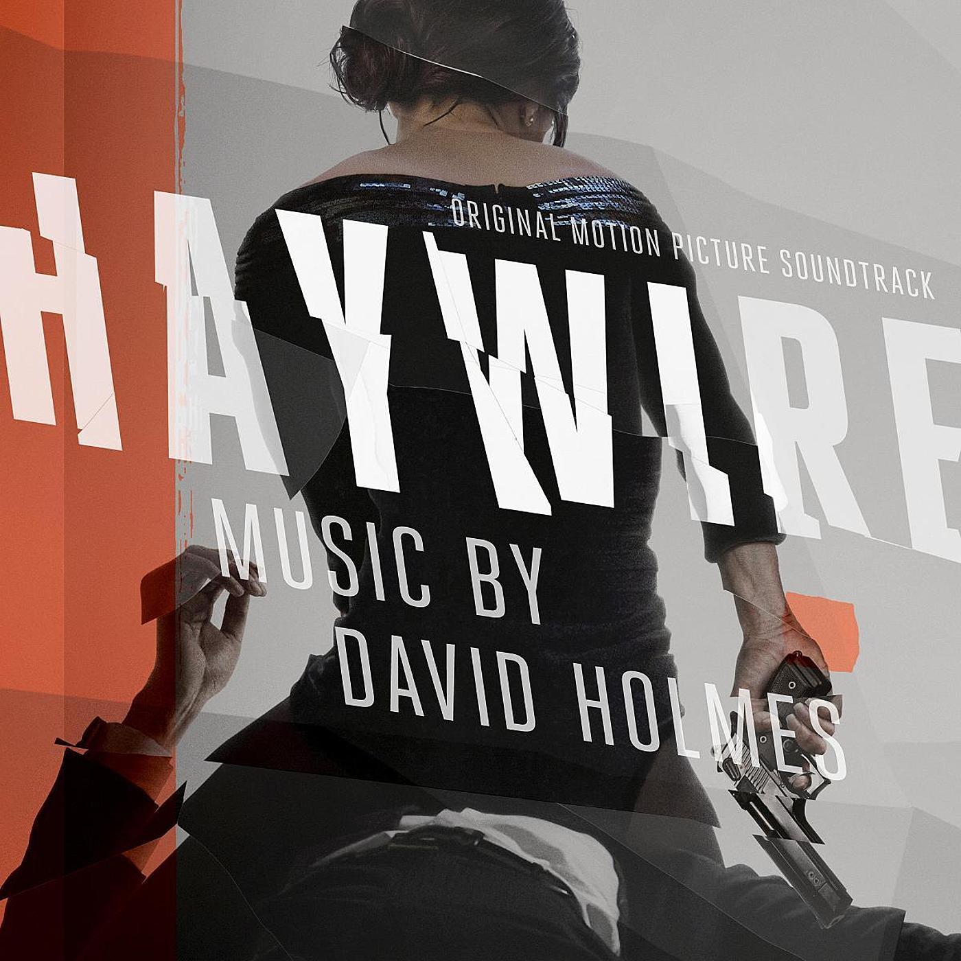 Haywire (Original Motion Picture Soundtrack)专辑