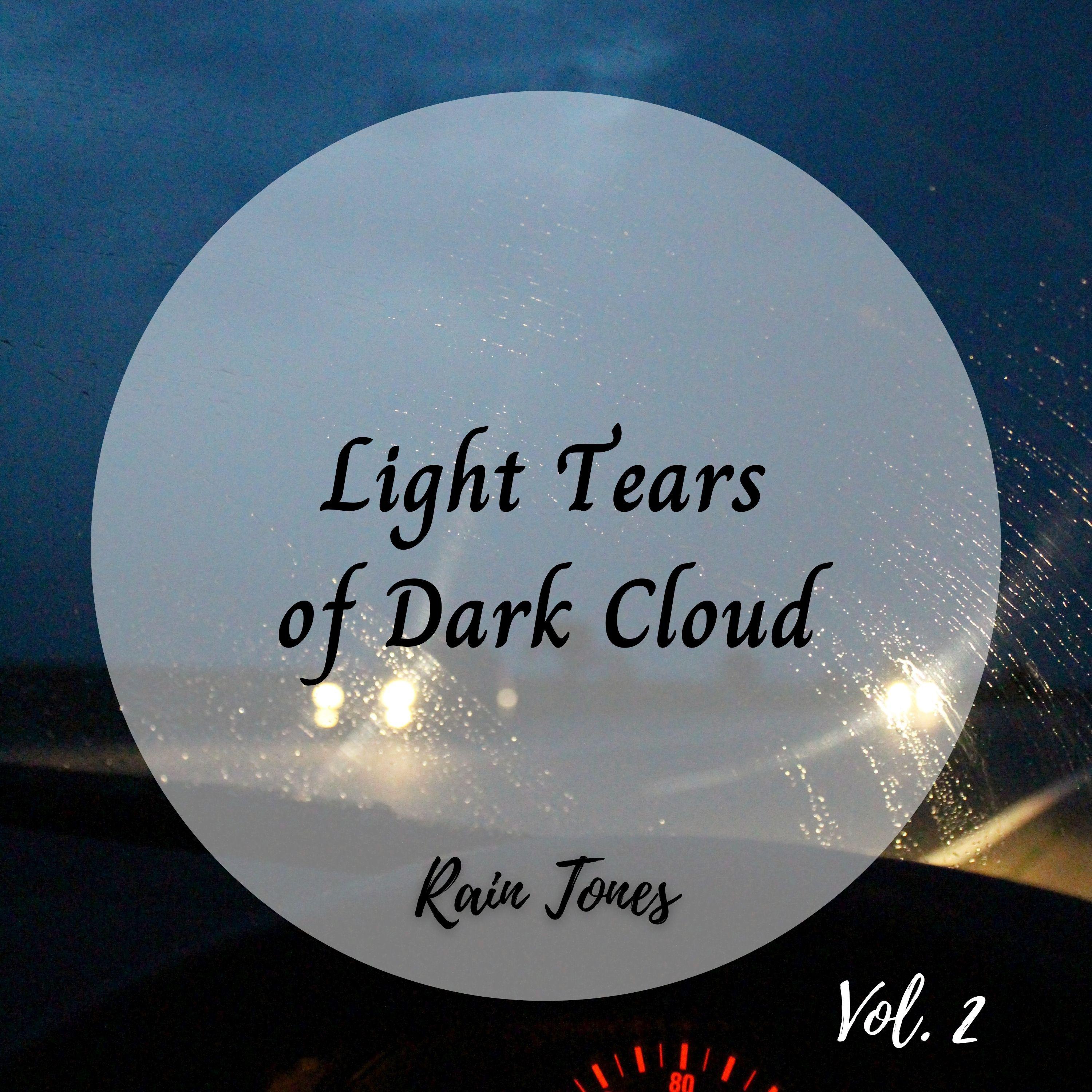 Rain Tones: Light Tears of Dark Cloud Vol. 2