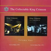 The Collectable King Crimson Volume One (Live in Mainz, 1974 / Live in Asbury Park, NJ, 1974)