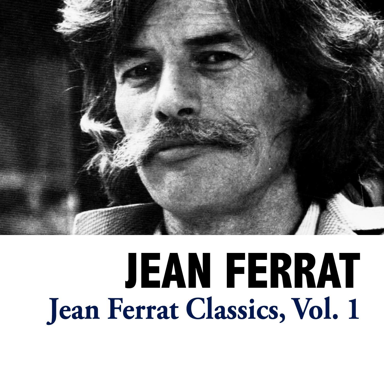 Jean Ferrat Classics, Vol. 1