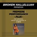 Premiere Performance Plus: Broken Hallelujah专辑