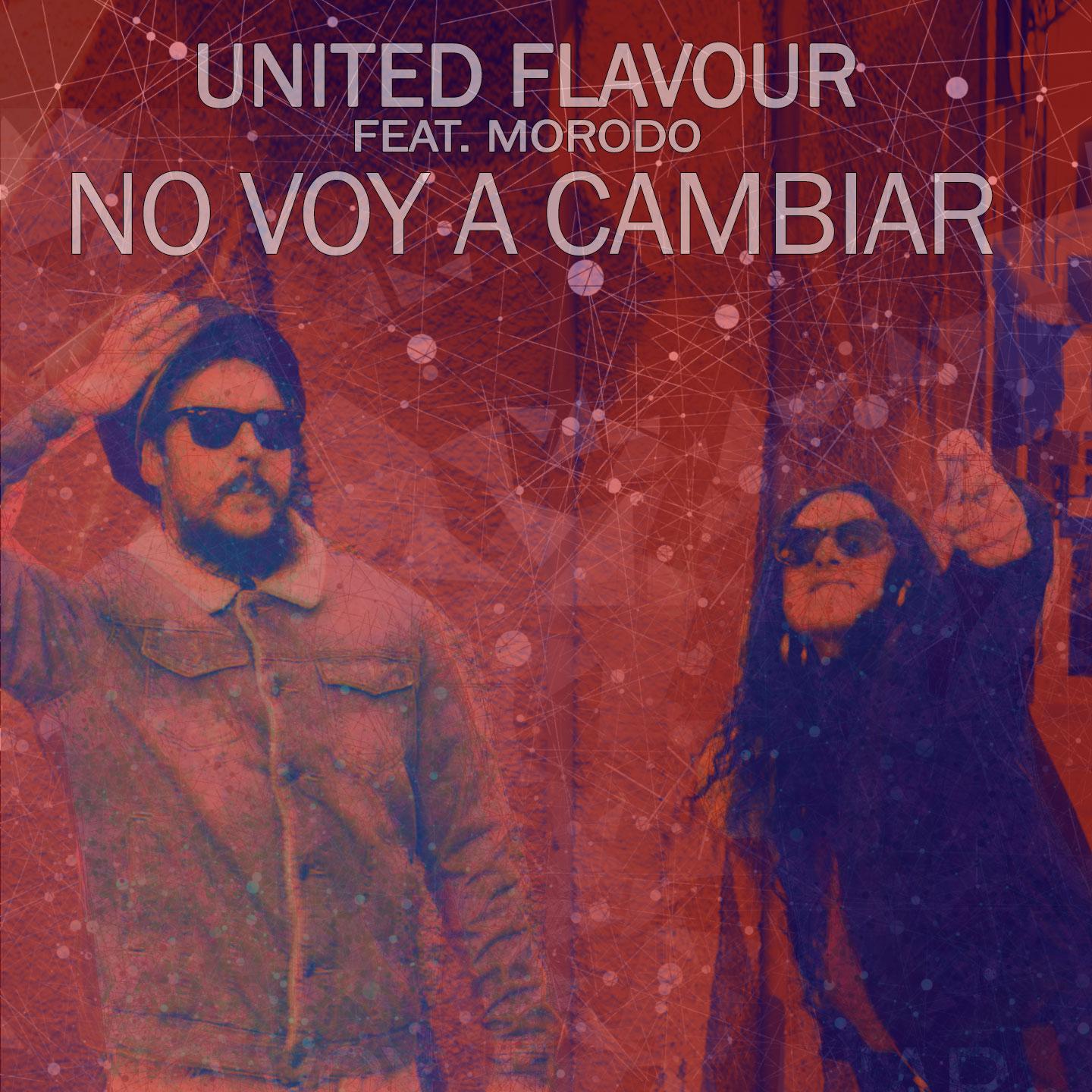 United Flavour - No Voy a Cambiar