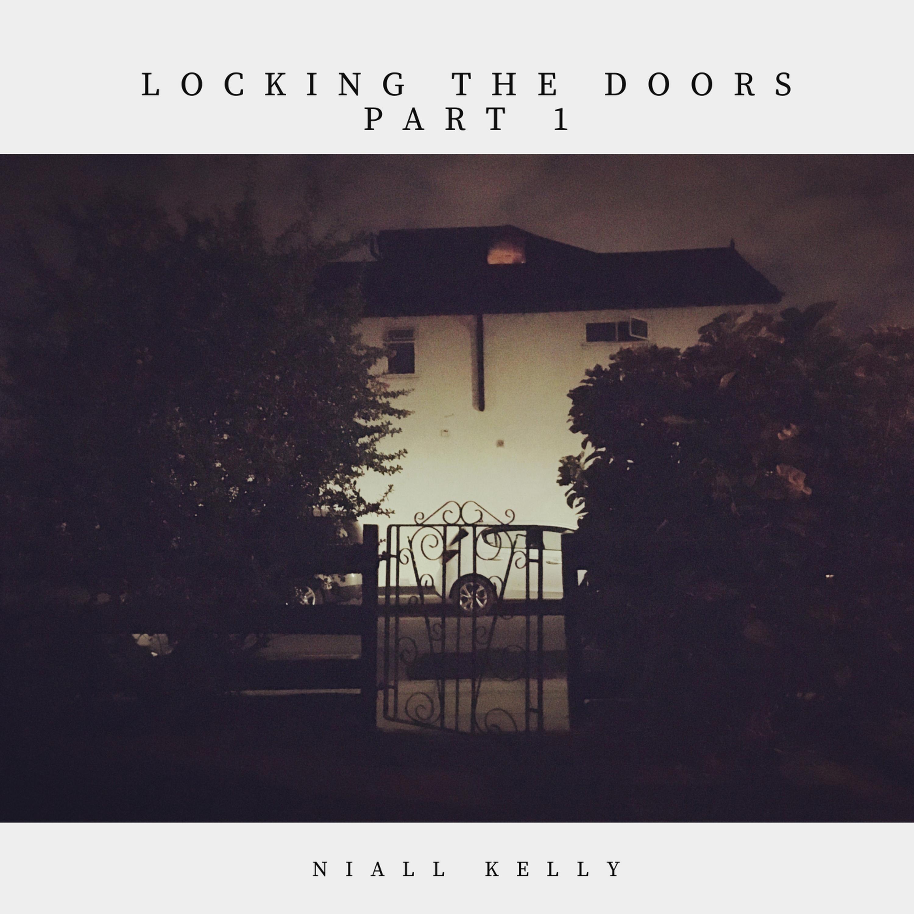 Locking The Doors Part One