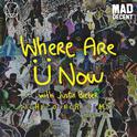 Where Are Ü Now（John Connor Remix）专辑