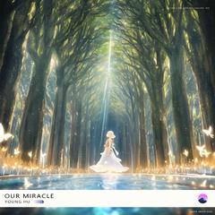 Our Miracle (Extended Mix)