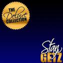 The Deluxe Collection: Stan Getz (Remastered)
