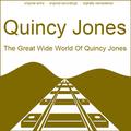 The Great Wide World of Quincy Jones