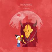 Troubled (Remixes)