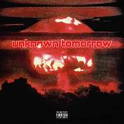 UNKNOWN TOMORROW