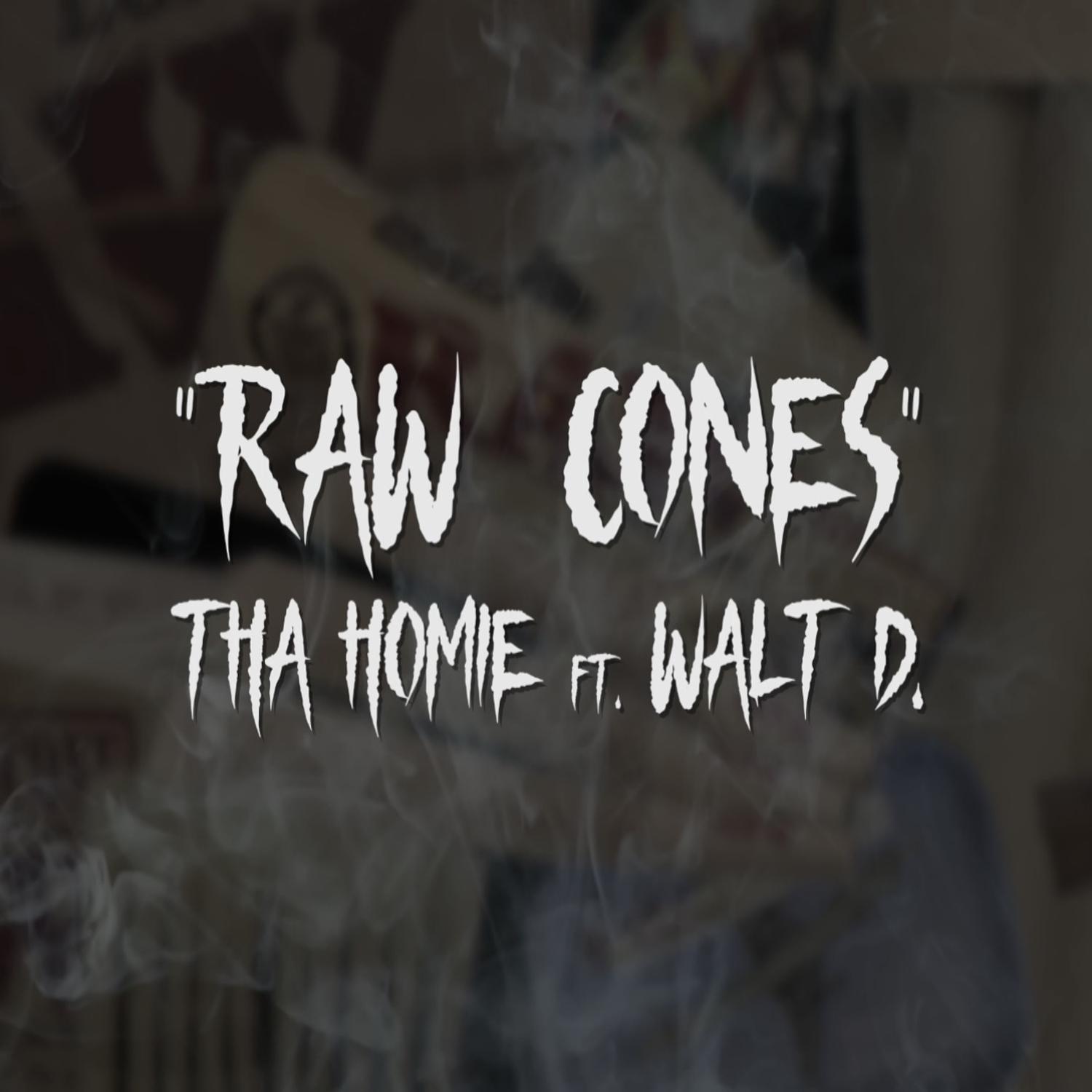 ThaHomie - Raw Cones