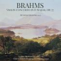 Brahms: Violin Concerto in D Major, Op. 77专辑