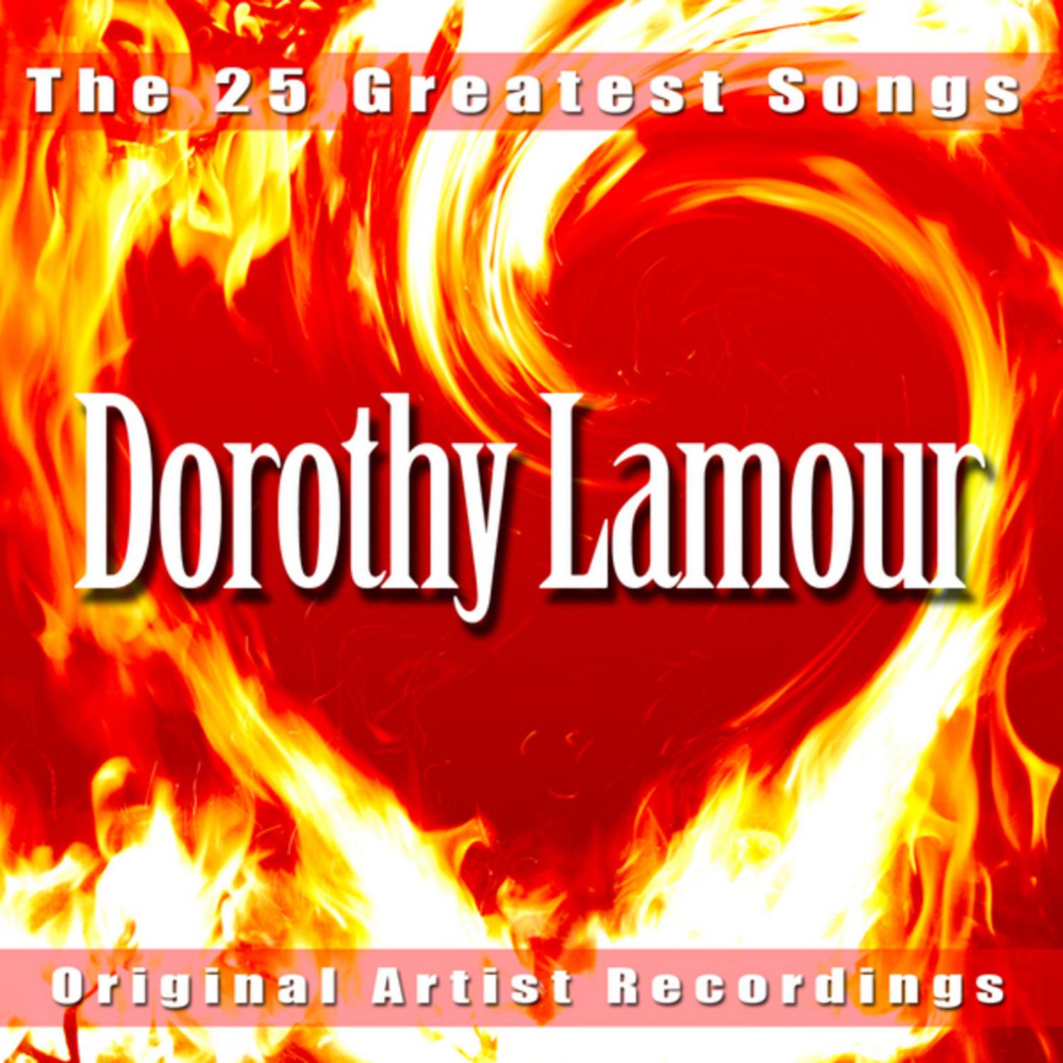 Dorothy Lamour - Too Romantic