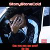 StonyStoneCold - Can You See Me Now? (or No)