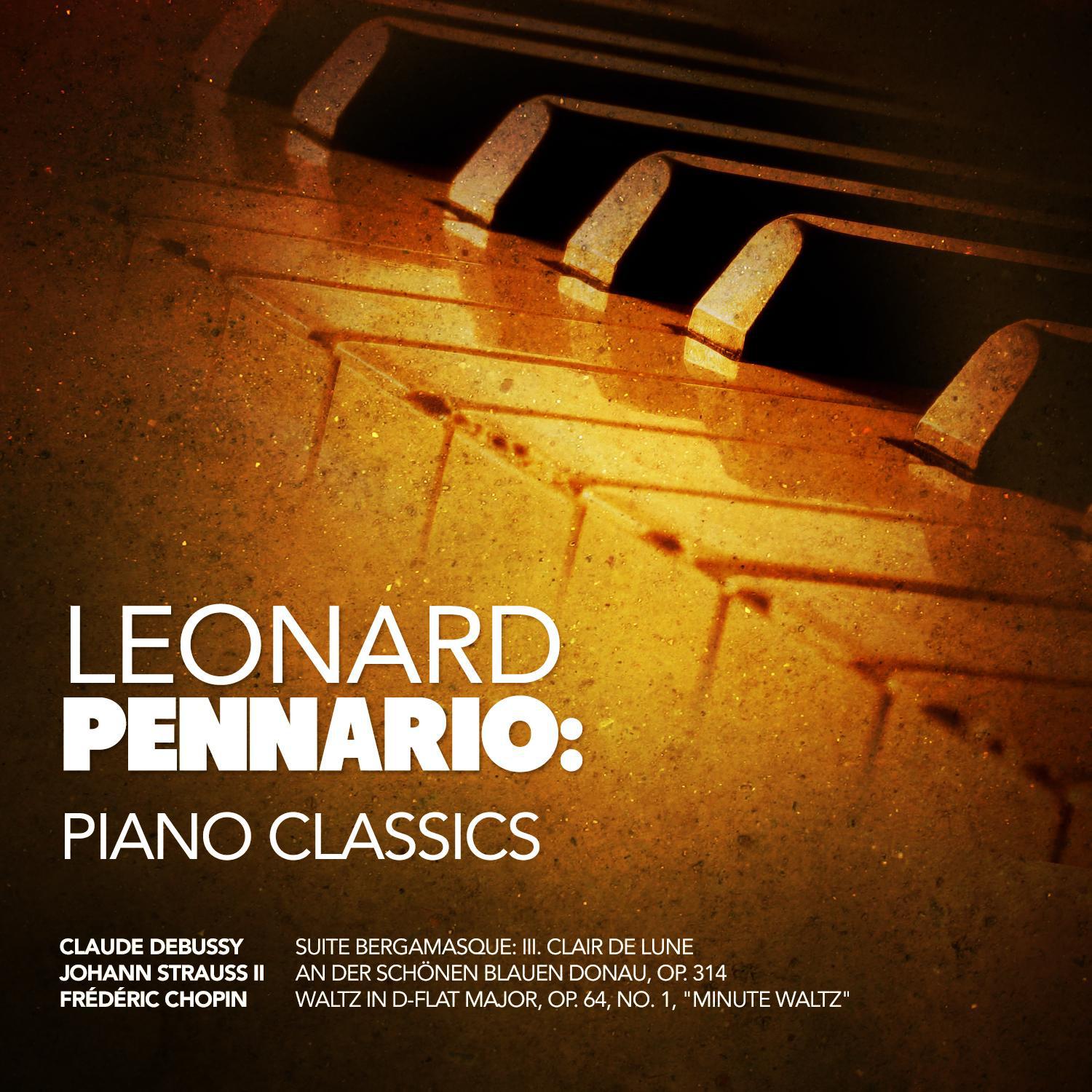 Leonard Pennario: Piano Classics专辑