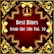 Best Blues from the 50s Vol.  10