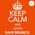 Keep Calm and Listen Dave Brubeck, Vol. 1专辑